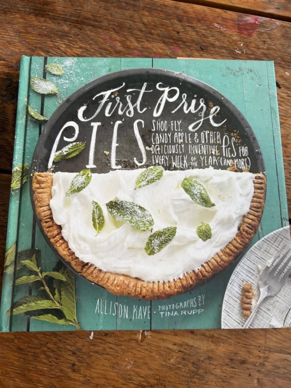 First Prize Pies Cookbook